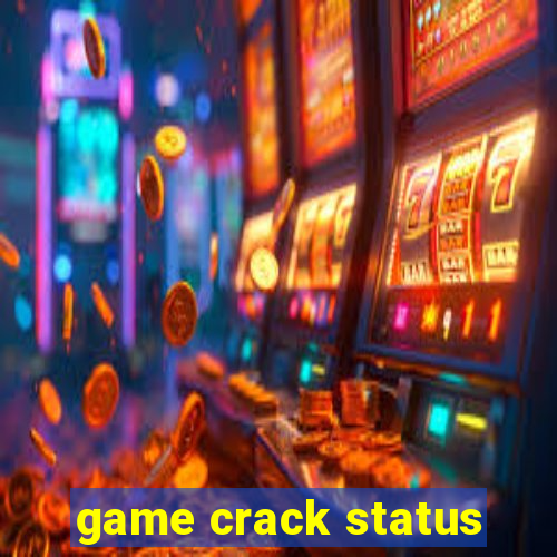 game crack status